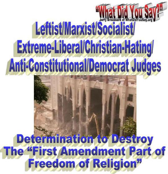 Leftist determonation to destroy freedom of religion